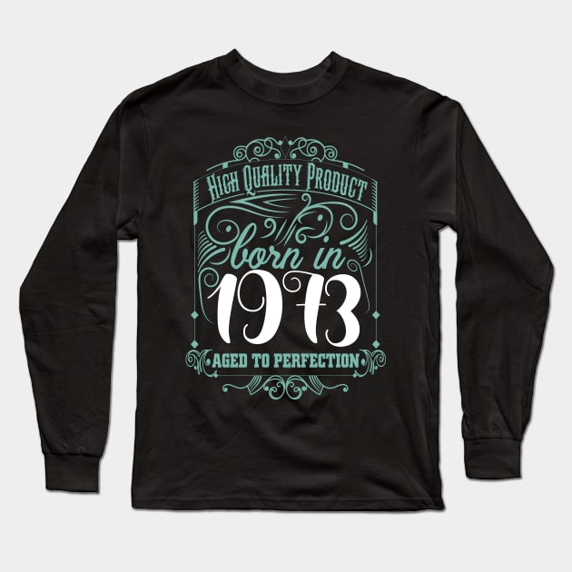 1973 Birthday Long Sleeve T-Shirt by Diannas